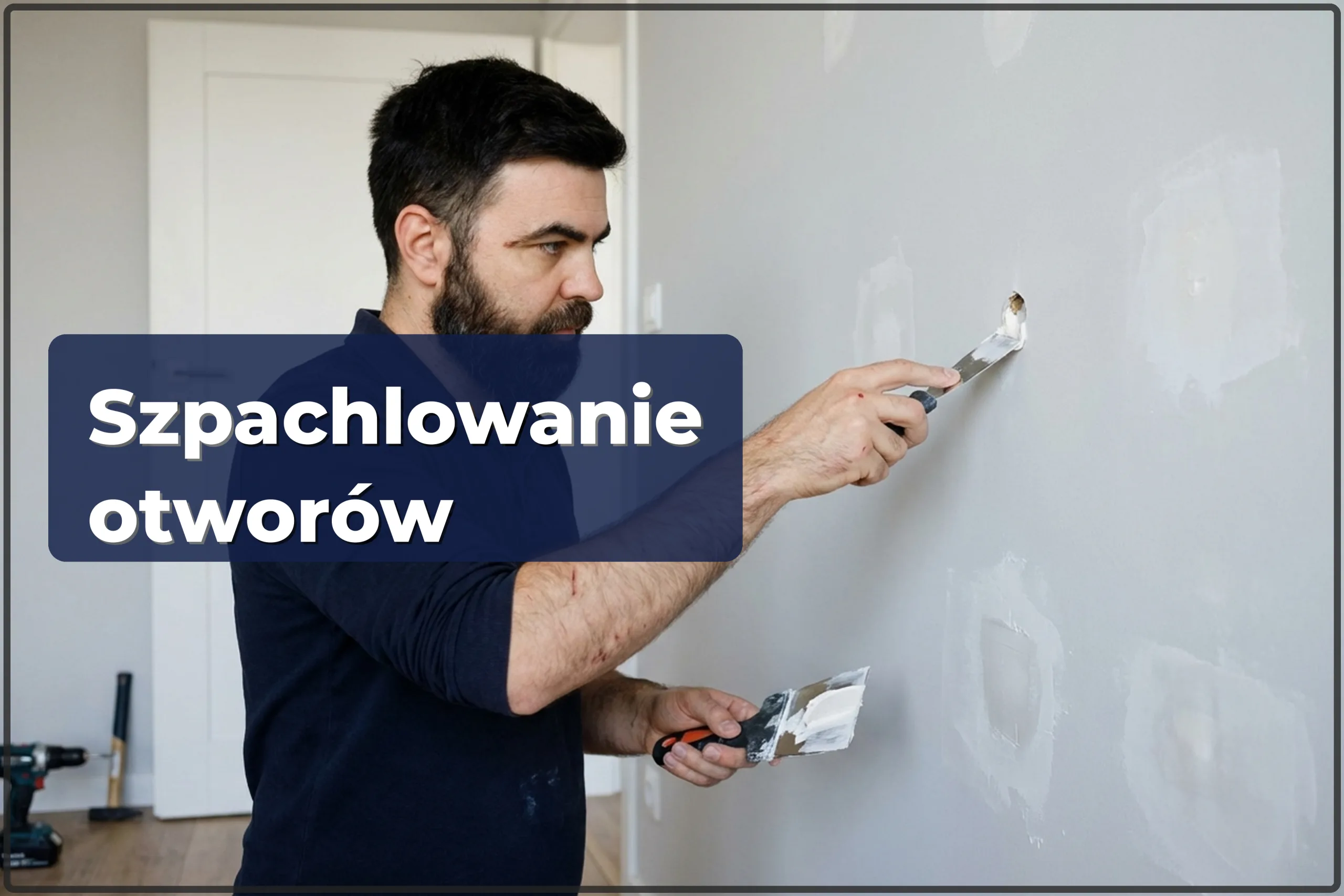 Szpachlowanie otworów i uszkodzeń ścian w Warszawie — HandyMan24 Warszawa