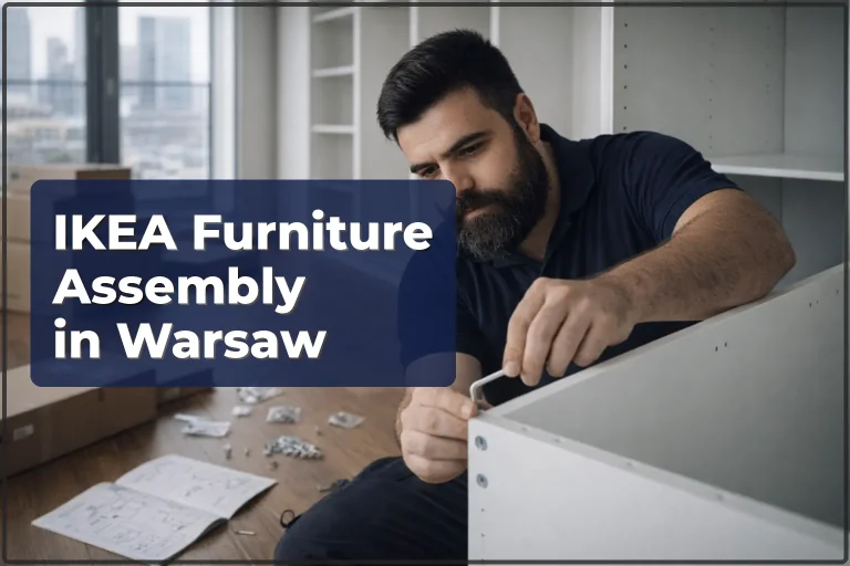 IKEA Furniture Assembly in Warsaw — Fast, Neat, Hassle-Free