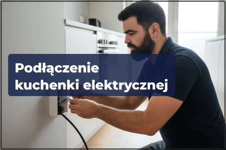 Podłączenie kuchenki elektrycznej w Warszawie — bezpiecznie, tego samego dnia