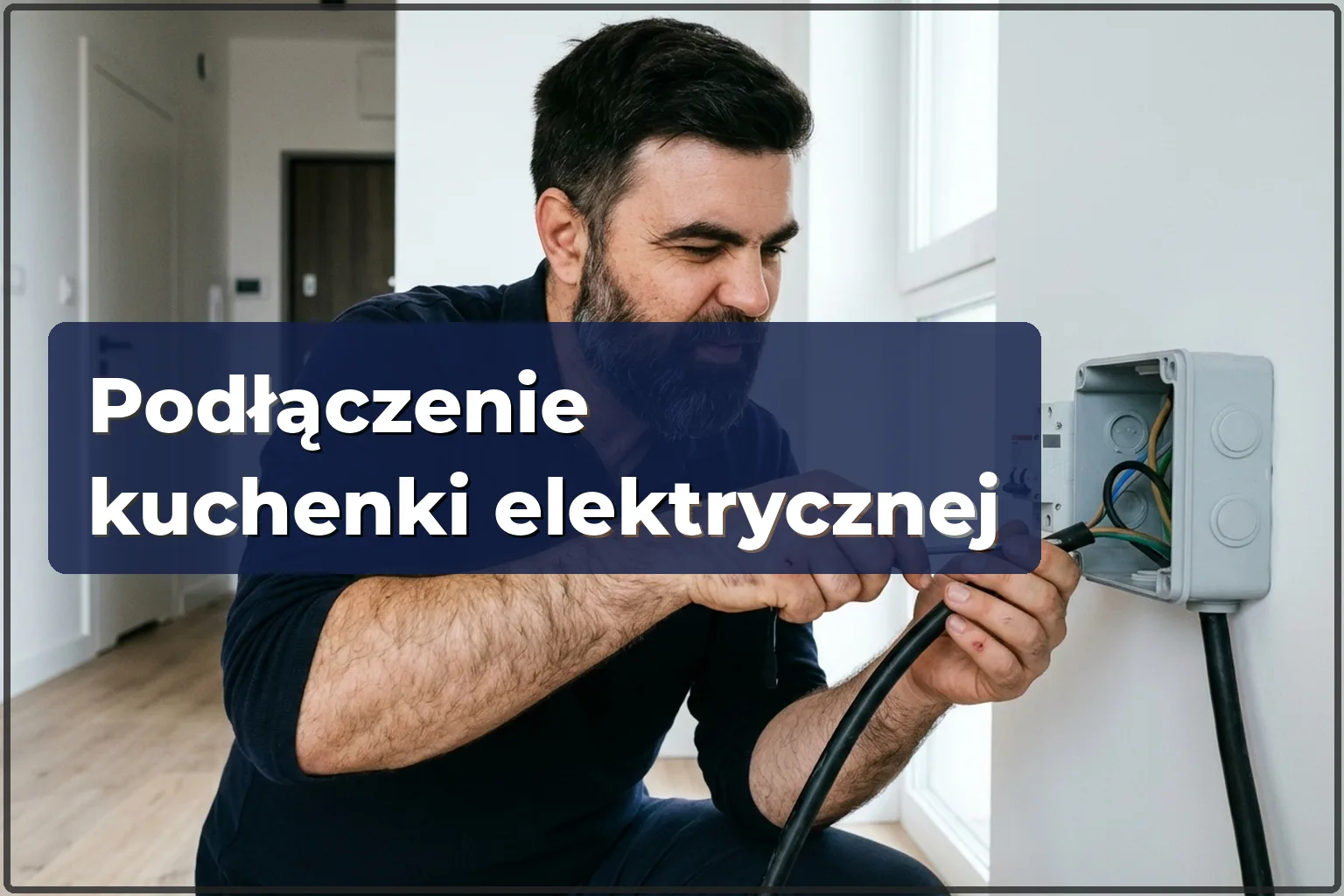 Podlaczenie kuchenki elektrycznej w Warszawie — bezpiecznie i zgodnie z normami — HandyMan24 Warszawa