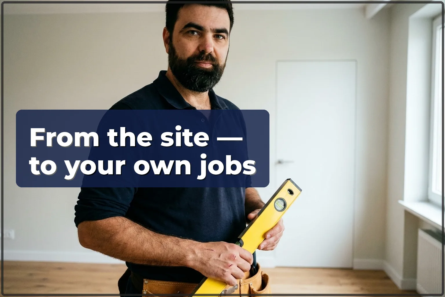 Tired of construction sites and foremen? Work on your own jobs with Handyman24